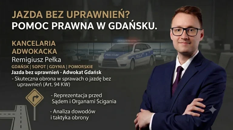 Jazda bez prawa jazdy Gdańsk – co&nbsp;grozi i&nbsp;jak się&nbsp;bronić ?